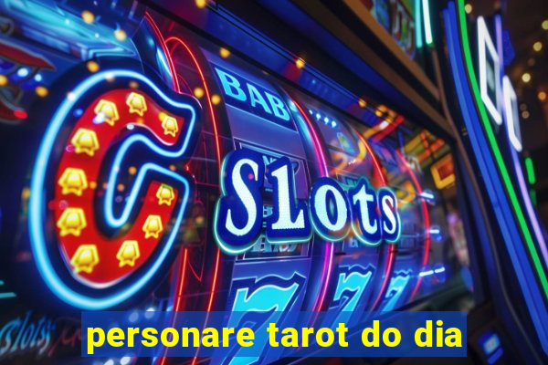 personare tarot do dia